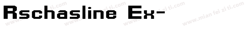 Rschasline Ex字体转换